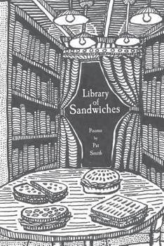 Paperback Library of Sandwiches: Poems by Pat Smith Book