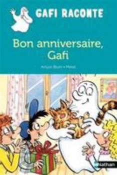 Paperback Gafi raconte - Bon anniversaire, Gafi ! (French Edition) [French] Book