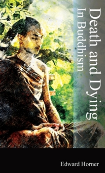 Paperback Death and Dying in Buddhism Book