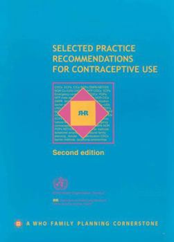 Spiral-bound Selected Practice Recommendations for Contraceptive Use Book