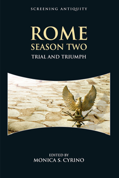 Rome Season Two: Trial and Triumph - Book  of the Screening Antiquity