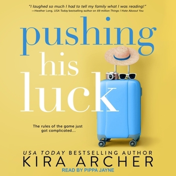 Pushing His Luck - Book #4 of the Winning the Billionaire