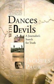 Paperback Dances with Devils: A Journalist's Search for Truth Book