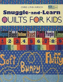 Paperback Snuggle-And-Learn Quilts for Kids Book