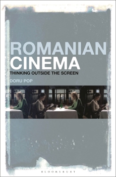 Paperback Romanian Cinema: Thinking Outside the Screen Book