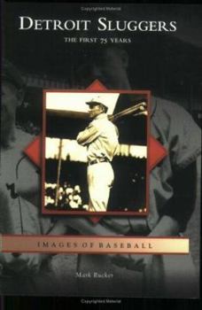 Paperback Detroit Sluggers: The First 75 Years Book