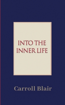 Into the Inner Life