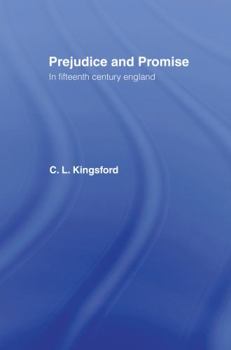 Hardcover Prejudice and Promise in Fifteenth Century England Book