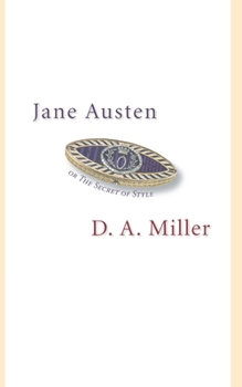 Hardcover Jane Austen, or the Secret of Style Book