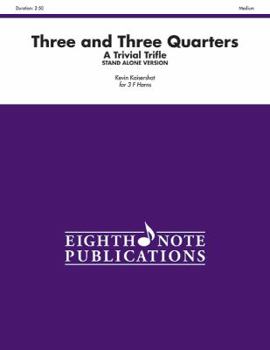 Paperback Three and Three Quarters (Stand Alone Version): A Trivial Trifle, Score & Parts Book