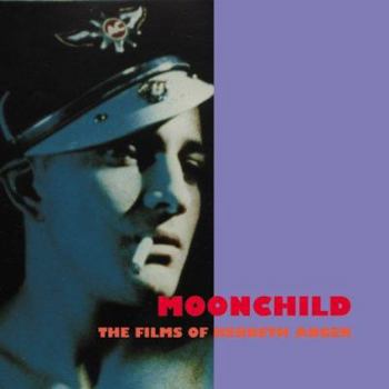 Paperback Moonchild: The Films of Kenneth Anger Book