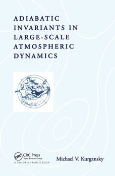 Paperback Adiabatic Invariants in Large-Scale Atmospheric Dynamics Book