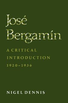 Paperback José Bergamín: A Critical Introduction, 1920-1936 Book