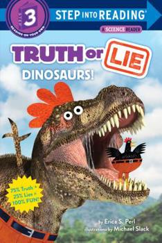 Library Binding Truth or Lie: Dinosaurs! Book
