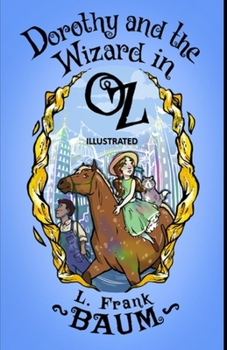 Paperback Dorothy and the Wizard in Oz Illustrated Book