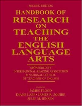 Paperback Handbook of Research on Teaching the English Language Arts: Co-Sponsored by the International Reading Association and the National Council of Teachers Book