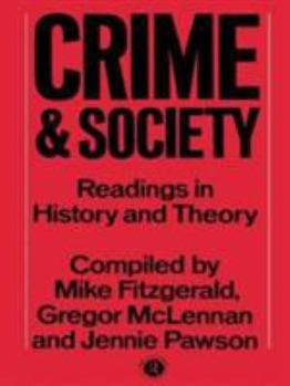 Paperback Crime and Society: Readings in History and Theory Book