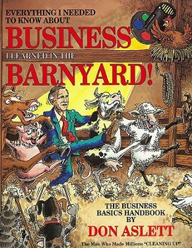 Paperback Everything I Needed to Know about Business I Learned in the Barnyard! Book