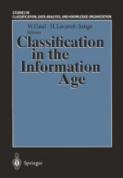 Paperback Classification in the Information Age: Proceedings of the 22nd Annual Gfkl Conference, Dresden, March 4-6, 1998 Book