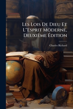 Paperback Les Lois De Dieu Et L''Esprit Moderne, Deuxième Édition [French] Book
