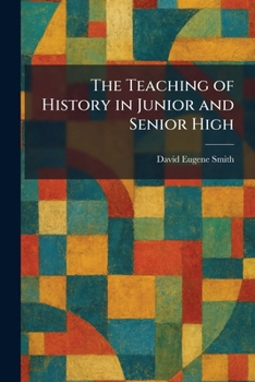 Paperback The Teaching of History in Junior and Senior High Book
