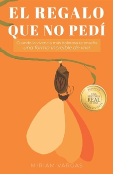 El regalo que no pedí: Cuando book by Miriam Vargas