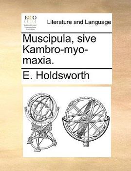 Paperback Muscipula, Sive Kambro-Myo-Maxia. [Latin] Book