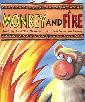 Paperback Monkey and Fire: A Story from Africa Book