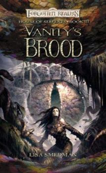 Vanity's Brood - Book #3 of the Forgotten Realms: House of Serpents