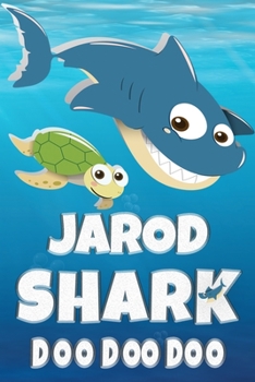Paperback Jarod: Jarod Shark Doo Doo Doo Notebook Journal For Drawing or Sketching Writing Taking Notes, Personolized Gift For Jarod Book