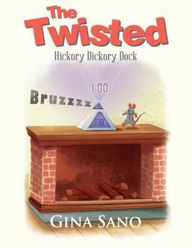 Paperback The Twisted: Hickory Dickory Dock Book
