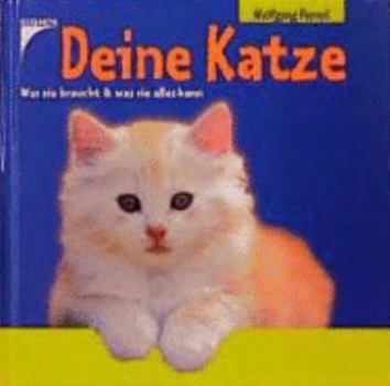 Hardcover Deine Katze. Was sie braucht und was sie alles kann. ( Ab 7 Jahre). [German] Book