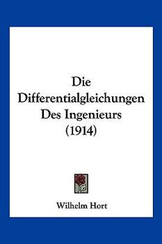 Paperback Die Differentialgleichungen Des Ingenieurs (1914) [German] Book