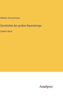 Hardcover Geschichte des großen Bauernkriegs: Zweiter Band [German] Book