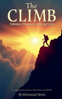 Paperback The Climb Turning Struggles into Success Book