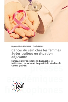 Paperback Cancer du sein chez les femmes âgées traitées en situation adjuvante [French] Book