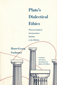 Paperback Plato's Dialectical Ethics: Phenomenological Interpretations Relating to the Philebus Book