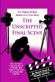 Paperback The Unscripted Final Scene Book