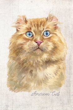 American Curl Cat Portrait Notebook: Blank Lined Journal for Cat Lovers, Cat Mom, Cat Dad and Pet Owners | 6x9 with College Ruled Pages (Watercolor Cat Journals)