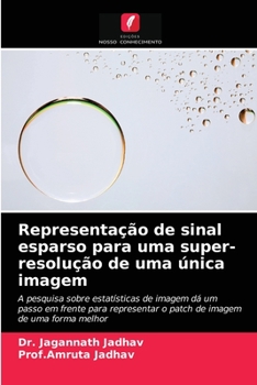Paperback Representação de sinal esparso para uma super-resolução de uma única imagem [Portuguese] Book