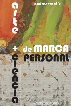 Paperback Arte y Ciencia de Marca Personal: Teoría - Práctica, Estrategia y Táctica de Marca Personal [Spanish] Book