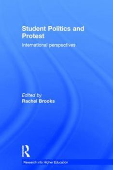 Hardcover Student Politics and Protest: International perspectives Book