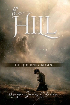 Paperback The Hill: The Journey Begins Book