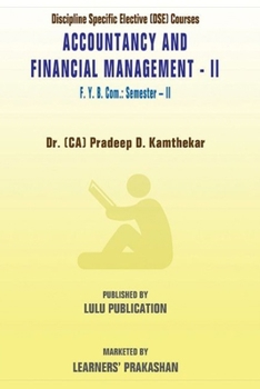 Paperback Discipline Specific Elective (DSE) Courses 'Accountancy and Financial Management - II' F.Y.B.Com.: Semester - II Book