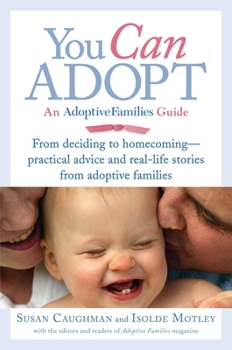 Paperback You Can Adopt: An Adoptive Families Guide Book