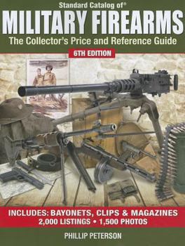 Paperback Standard Catalog of Military Firearms: The Collector's Price and Reference Guide Book