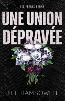 Paperback Une union dépravée [French] Book