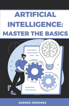 Paperback Artificial Intelligence: Master the Basics Book