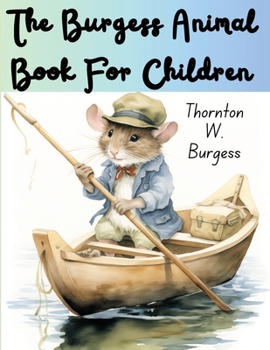 Paperback The Burgess Animal Book For Children Book