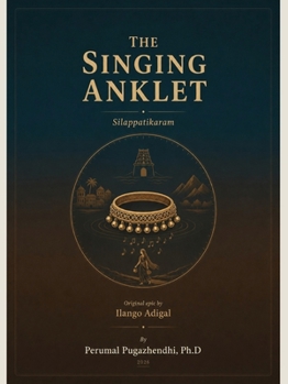 Paperback THE SINGING ANKLET Silappatikaram Book